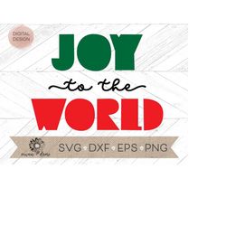 Joy to the World SVG - Christmas svg - Svg for cricut - Svg for Silhouette - joy svg - Modern Christmas svg- Christmas c