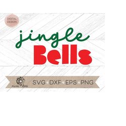 Jingle Bells SVG - Christmas svg -  Svg for cricut - Svg for Silhouette - Jingle svg - Modern Christmas svg
