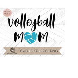 volleyball  mom svg - volleyball heart svg - mom volleyball cutfile - volleyball cricut cut file -  volleyball silhouett