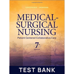 Test Bank for Medical Surgical Nursing Patient Centered Collaborative Care 7th Edition Test Bank