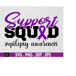 Epilepsy Awareness Svg, Svg Cricut Cut File Sublimation, Support Squad Svg, Purple Ribbon