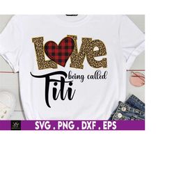 Love Being Called Titi Plaid Leopard Mothers Day Svg, Moms Day Svg, Happy Mothers Day, Grandma Svg