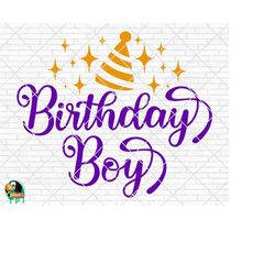 Birthday Boy SVG, Happy Birthday Svg, Birthday Boy Cut Files, Cricut, Silhouette, Png, Svg, Eps, Dxf