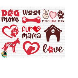 Dog Mom Svg, Dog Svg, Dog Lover Svg, Dog Sayings Svg, Dog Quotes Svg, Fur Mama Svg - (10 designs)