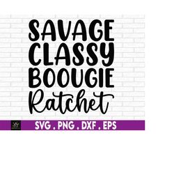 funny gift, savage svg, moms svg, funny mom svg, gift for teens, funny graphic tee, funny college gift