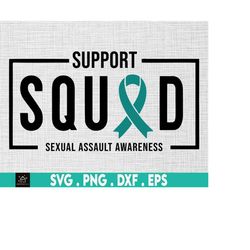 Support Squad Svg, Sexual Assault Awareness Svg, Sexual Violence Svg, Sexual Assault Awareness Month, Teal Ribbon Svg