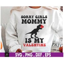 Sorry Girls Mommy Is My Valentine Cute Dinosaur Hold Heart Svg, Dinosaur Lover Svg, Heart Svg, Couple Svg, Love Svg, T R