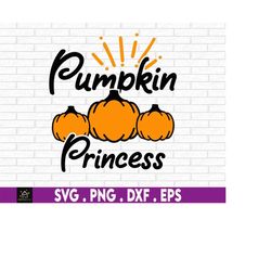 Pumpkin Patch Princess, Girls halloween SVG, Fall svg, Girls Fall svg, Pumpkin svg, Cut File, Girls Halloween Shirt svg,