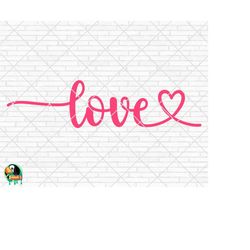 Love SVG, Valentine's Day Svg, Valentine Design for Shirts, Valentine Quotes, Valentine Cut Files, Cricut, Silhouette, P
