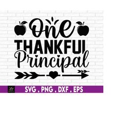 One Thankful Principal, Thanksgiving Principal Shirt SVG, Fall Principal Shirt SVG, One Thankful Principal svg, Fall Tea