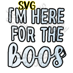 I'm here for the boos! Halloween Svg retro Halloween svg Halloween Svg vector Halloween SVG halloween svg halloween SVG