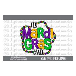 Its Mardi Gras Yall Svg, Mardi Gras Svg Mardi Gras Png, Fat Tuesday Svg Mardi Gras Sublimation, Its Mardi Gras Yall Png