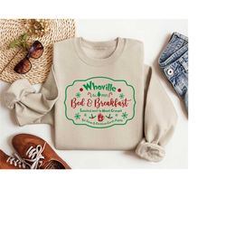 Whoville Bed and Breakfast Christmas Coffee Sweatshirt ,Funny Coffee Drink Shirt, Merry Christmas Coffee Shirt ,Christma
