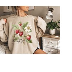 Feeling Berry Good Sweatshirt  Strawberries Cottagecore Clothing Gift For Gardening Lover Boho Clothing Summer Tee Straw