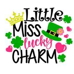Little Miss Lucky Charm Svg, Lucky SVG, St. patrick's day SVG, St Patricks SVG, Shamrock SVG, Instant download