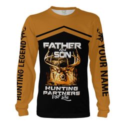 Father And Son Hunting partners For Life Deer Hunting Custom Name 3D shirts, hunting apparel gifts for father Chipteeamz