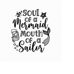 Soul Of A Mermaid Mouth Of A Sailor Svg Png Pdf Eps Files, Sailor Mouth Svg, Mermaid Soul Svg, Cricut and Silhouette