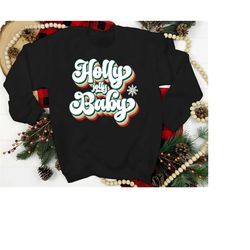 holly joly baby shirt, christmas party shirt, holiday party sweatshirt, christmas baby shirt, holly jolly vibes sweatshi