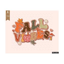 Fall Vibes PNG,  Retro Fall Png, vintage, Pumpkin Season, Fall PNG, Halloween PNG Groovy fall png,Instant Download, Subl