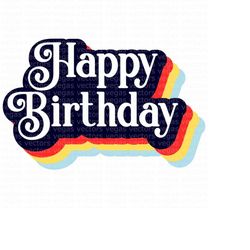 Happy Birthday SVG, Birthday Retro SVG, Birthday Clipart, Digital Download, Cut File, Sublimation, Clipart (includes svg