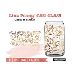 Full wrap Line Peony flower svg,Peonies , Flower can glass svg,Peone flower svg , flora svg,16oz Libbey Can Glass Wrap,f