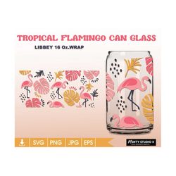 Cute Flamingo Monstera can glass wrap, 16oz Libbey Glass Can,Summer flamingo svg,monstera leaves Cutfile, Svg Dxf Png Fi