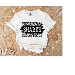 Sharks svg, Sharks leopard svg,Go Sharks svg, Sharks Football Svg,Sharksvg, Mascot, School, svg, dxf, eps, png, pdf, sub