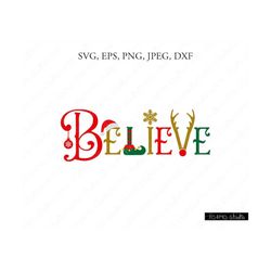 Christmas SVG, Merry Christmas SVG, Belive Svg, Christmas Clip Art,  Christmas Cut Files, Cricut, Silhouette Cut File