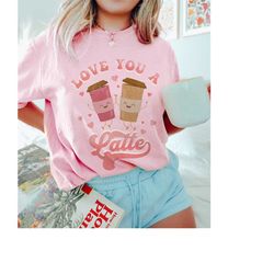 Retro Valentine Comfort Colors Shirt, Love You A Latte Funny Valentines Day Shirt, Vintage Valentines Tee, Mid Century C