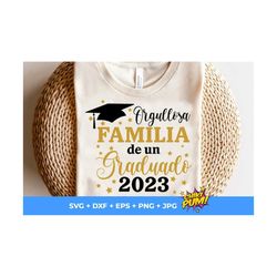 Class of 2023 Spanish Graduation SVG, Orgullosa Familia svg, Graduado Shirt Designs, Proud Family, cricut, silhouette, P