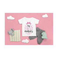 My first mother's day svg, 1st baby's mother day, girl t-shirt svg, Cute Cricut SVG file, design for t-shirt print, Tshi