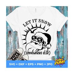 Let it Snow somewhere else SVG, Christmas at the beach svg, Santa at the beach, Christmas on the beach, Christmas at the