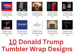 10 Donald Trump Tumbler Design Bundle - PNG Images - 20 oz Skinny Tumbler Designs Sublimation Printing