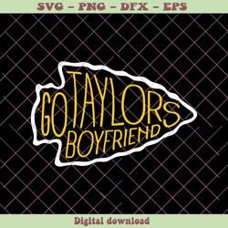 Go Taylors Boyfriend Swelce 87 SVG Cutting Digital File