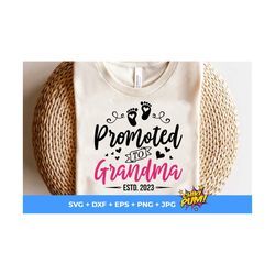 Promoted to Grandma svg, Grandma Estd 2023 svg, Gift Grandma to be svg, Instant Download svg