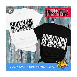 Surviving Fatherhood One Beer At A Time svg, Father's Day, Funny Dad SVG, Father's Day Distressed,  Cut File, Silhouette