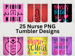 25 Nurse Tumbler Design Bundle - PNG Images - 20 oz Skinny Tumbler Designs Sublimation Printing