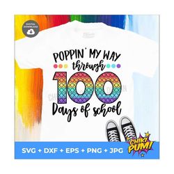 Poppin' my way through 100 days of school SVG, Poppin my way SVG, Poppin 100 days SVG, 100 days of School cut files and
