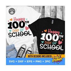 Happy 100th day of School SVG, 100 days of School SVG, 100 days shirt cut files & sublimation