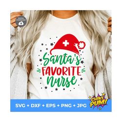 Santa's favorite nurse SVG, Nurse Christmas Svg, Holiday Svg, Christmas Quote Svg