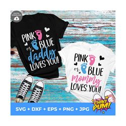 Pink or blue mommy loves you svg, Pink or blue daddy loves you svg, Boy or girl shirts, Pink or blue gender reveal SVG,