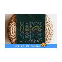 Happy Easter SVG, Easter Stacked SVG, Easter Shirt SVG, Easter Gift Svg, Easter svg for Boy Girls, Png Svg Files for Cri