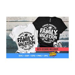 Family Vacation 2023 SVG, Making Memories together, Summer 2023 vacations SVG, Family Reunion cut files