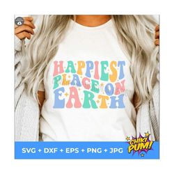 Happiest Place On Earth Svg, Digital Downloads, jpg, eps, SVG, PNG, DXF, Cricut, Silhouette, Sublimation