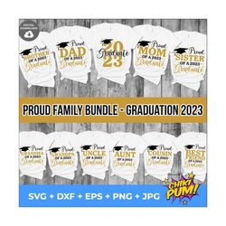 Proud of a 2023 Graduate svg, Graduation svg Bundle, Class of 2023 svg, Graduation Family svg, dxf, eps, png, Cricut, Si
