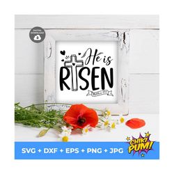 He is Risen Svg, Easter Svg, Christian Svg, Cross Svg, Easter Shirt Svg, Jesus Easter Sign Svg File for Cricut & Silhoue