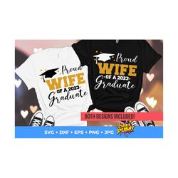 Proud Wife of a 2023 Graduate SVG, Proud Wife shirt SVG, Class of 2023 cut files