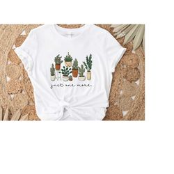 Just One More Plant Shirt T-Shirt Organic Soft comfortable Great fit Eco Print Unisex Funny plant shirt plant mom shirt