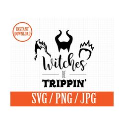 Witches be Trippin - Halloween Disneyland Magic kingdom party  - SVG, Png, Jpg - Instant File Download