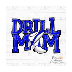 Drill Team Design PNG, Drill Mom with hats and boots in Blue PNG, Drill Team Sublimation Design, Drill team design